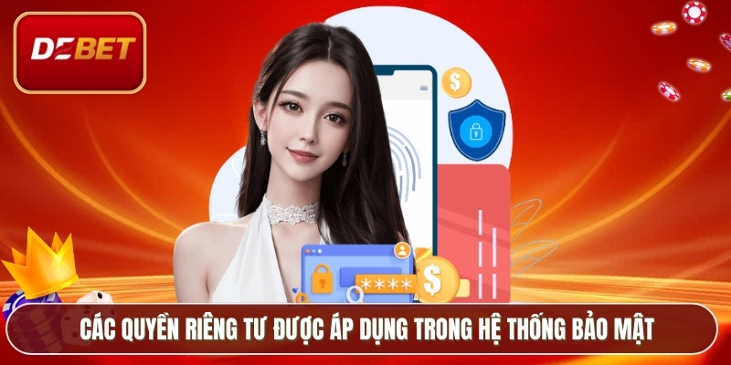 Các quyền riêng tư được áp dụng trong hệ thống bảo mật